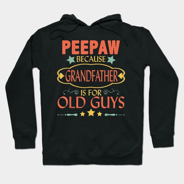 Mens Peepaw Tshirt Funny Retro Grandfather For Old Guys Hoodie by marcrosendahle